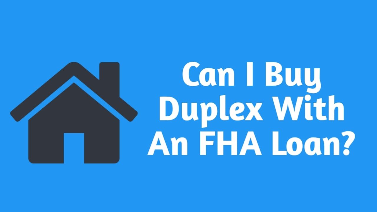 Can I Buy a Duplex with an FHA Loan?