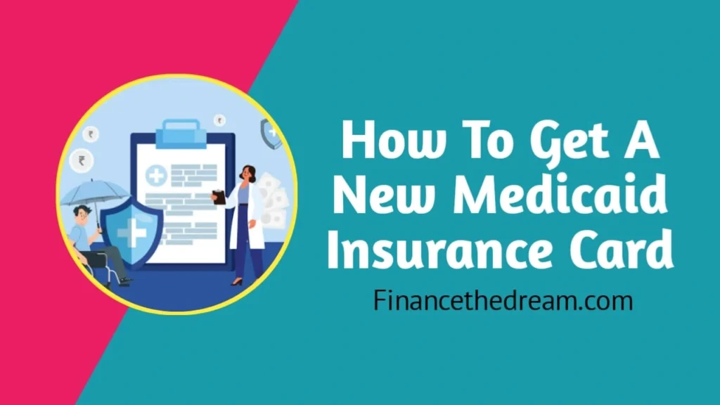 How To Get A New Medicaid Insurance Card: A Step-By-Step Guide ...